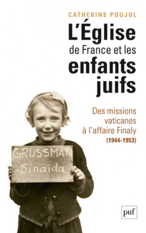 Kniha L'Église de France et les enfants juifs Poujol