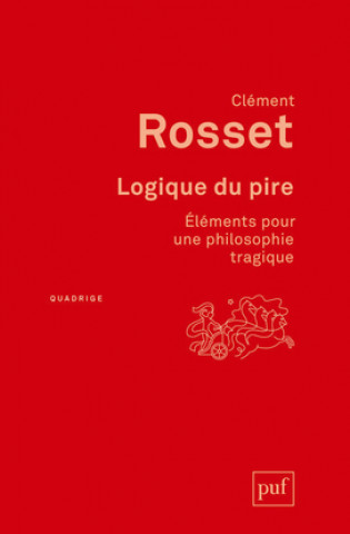 Libro Logique du pire Rosset
