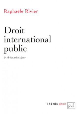 Kniha DROIT INTERNATIONAL PUBLIC (2ED) Rivier raphaele
