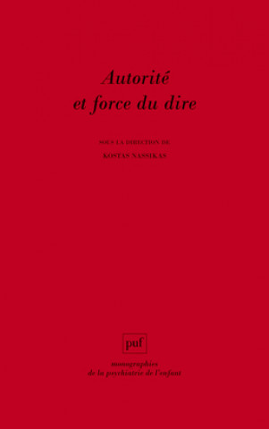 Libro Autorité et force du dire Nassikas