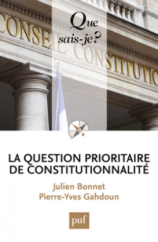 Kniha La question prioritaire de constitutionnalité Bonnet