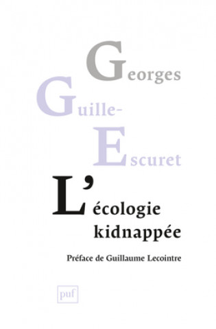 Książka L'écologie kidnappée Guille-Escuret