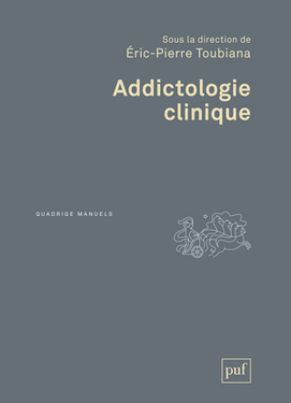 Kniha Addictologie clinique Toubiana