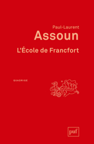 Kniha L'École de Francfort Assoun