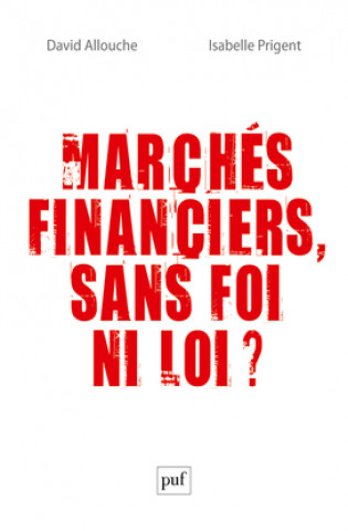 Buch Marchés financiers, sans foi ni loi ? Prigent