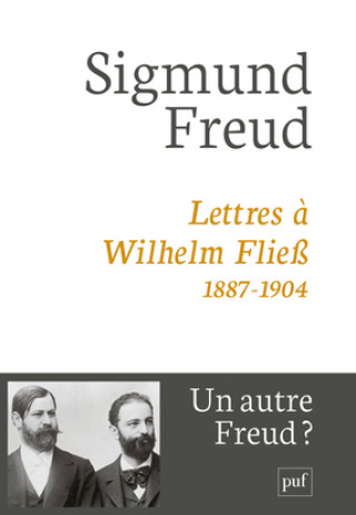 Książka Lettres à Wilhelm Fliess, 1887-1904 Freud