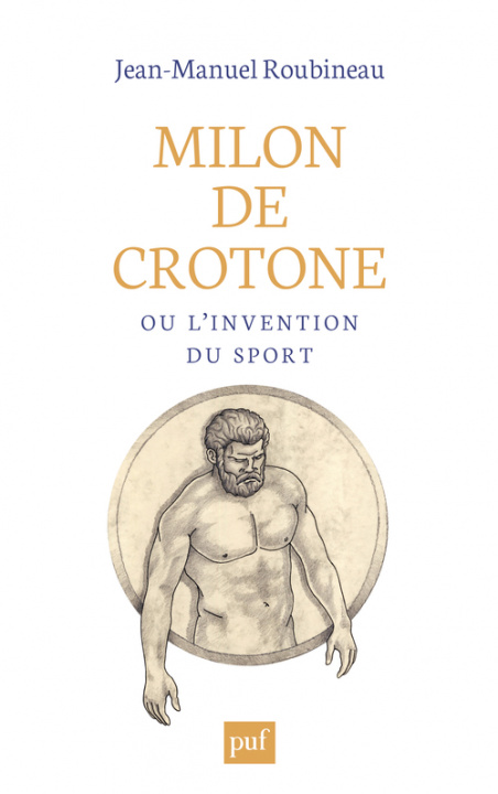 Book Milon de Crotone ou l'invention du sport Roubineau