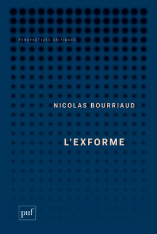Kniha L'exforme Bourriaud