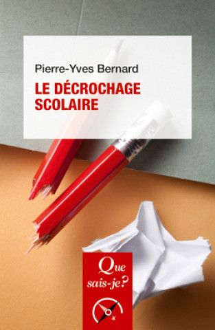 Kniha Le décrochage scolaire Bernard