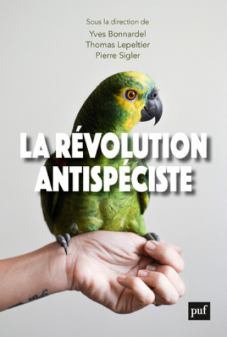 Boek La révolution antispéciste Sigler