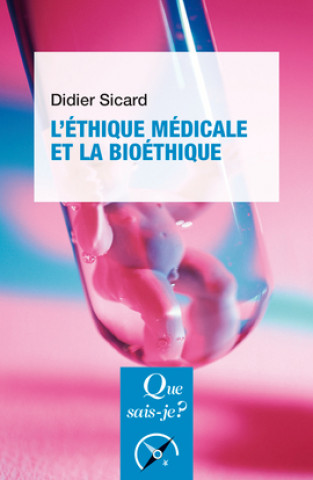 Könyv L'éthique médicale et la bioéthique Sicard