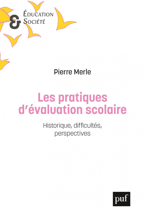 Knjiga Les pratiques d'évaluation scolaire Merle