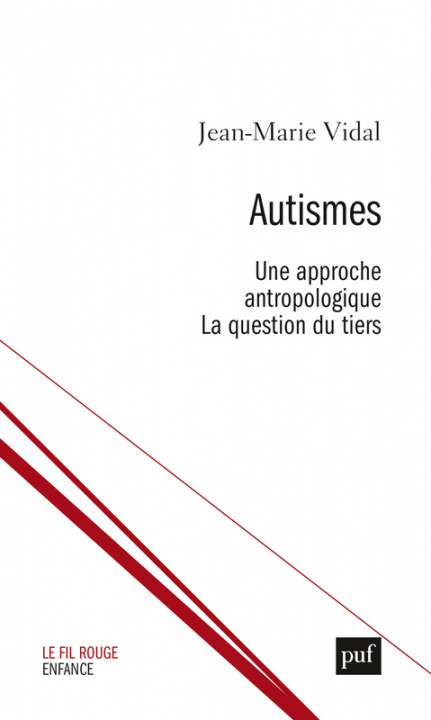 Knjiga Autismes. Une approche anthropologique Vidal