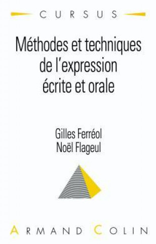 Livro Méthodes et techniques d'expression écrite et orale Gilles Ferréol