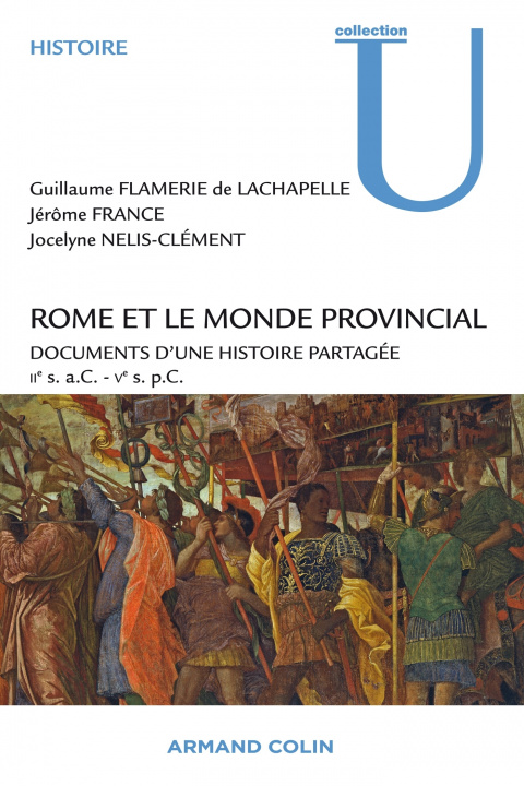 Kniha Rome et le monde provincial Guillaume Flamerie de Lachapelle
