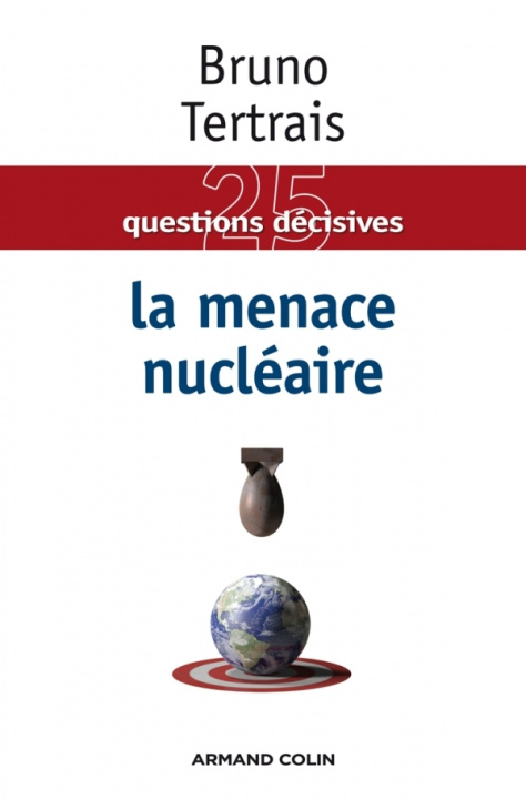 Kniha La menace nucléaire Bruno Tertrais