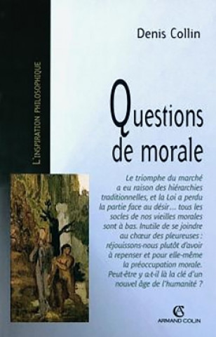 Knjiga Questions de morale Denis Collin