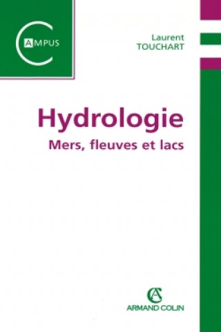 Kniha Hydrologie Laurent Touchart