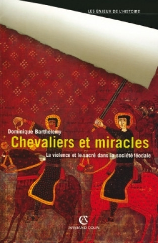 Kniha Chevaliers et miracles Dominique Barthélemy