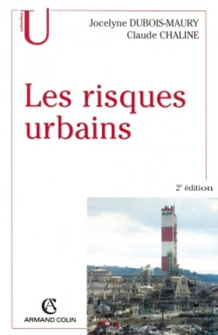 Knjiga Les risques urbains Jocelyne Dubois-Maury