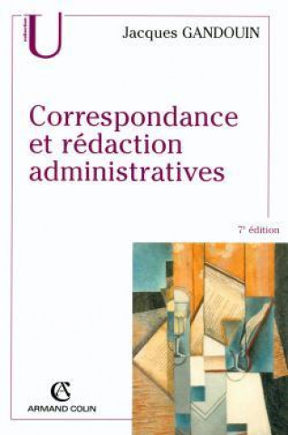 Carte Correspondance et rédaction administratives Jacques Gandouin