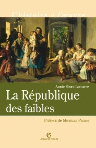 Knjiga La République des faible Annie Stora-Lamarre