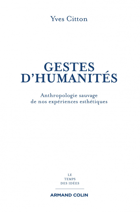 Buch Gestes d'humanités Yves Citton