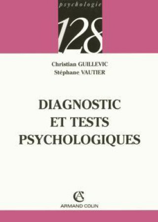 Kniha Diagnostic et tests psychologiques Christian Guillevic