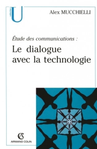 Kniha Études des communications : le dialogue avec la technologie 
