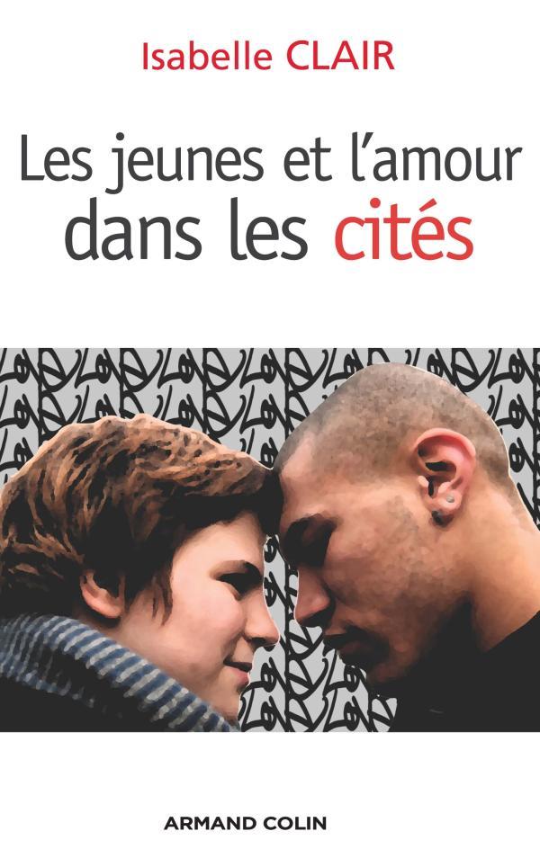 Kniha Les jeunes et l'amour dans les cités Isabelle Clair