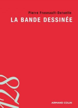 Könyv La bande dessinée Pierre Fresnault-Deruelle