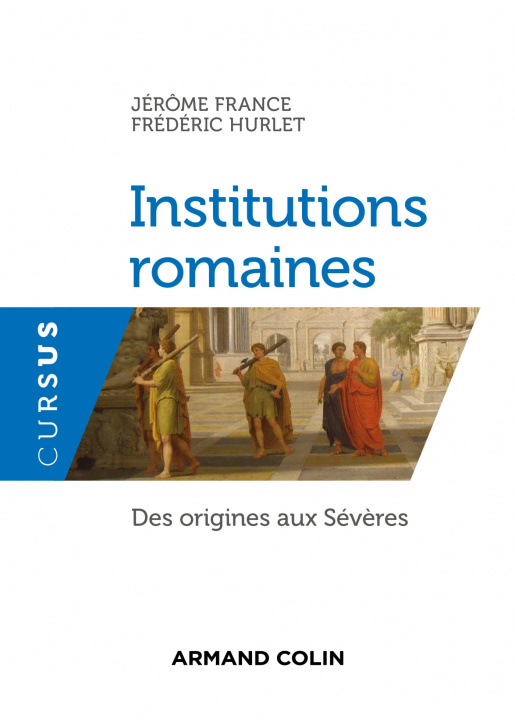 Kniha Institutions romaines - Des origines aux Sévères Jérôme France