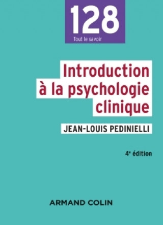 Könyv Introduction à la psychologie clinique - 4e éd. Jean-Louis Pedinielli