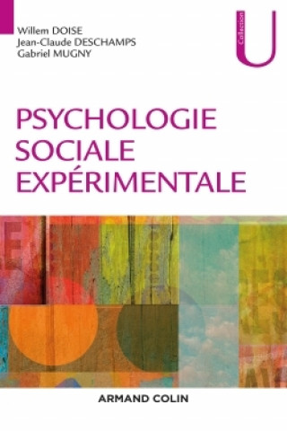Kniha Psychologie sociale expérimentale - 3e éd. NP Willem Doise