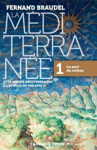 Kniha La Mediterranee  a l'epoque de Philippe II 1 Fernand Braudel