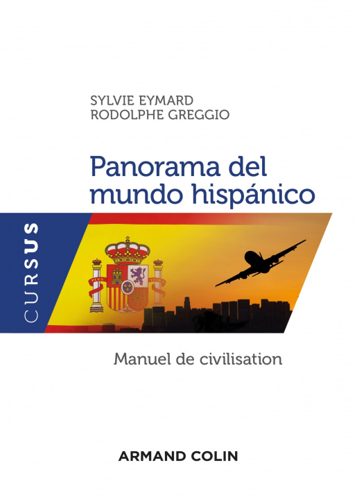Carte Panorama del mundo hispánico - Manuel de civilisation Sylvie Eymard