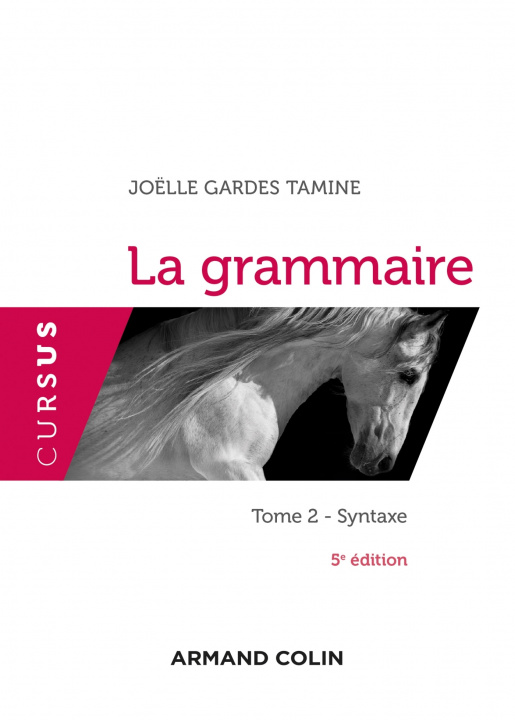 Könyv La grammaire - 5e éd. - Tome 2 : Syntaxe Joëlle Gardes Tamine