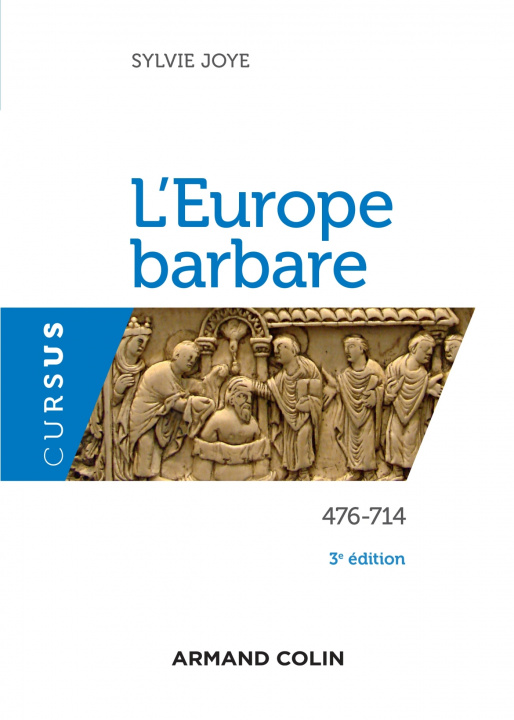 Carte L'Europe barbare 476-714 - 3e éd. - 476-714 Sylvie Joye