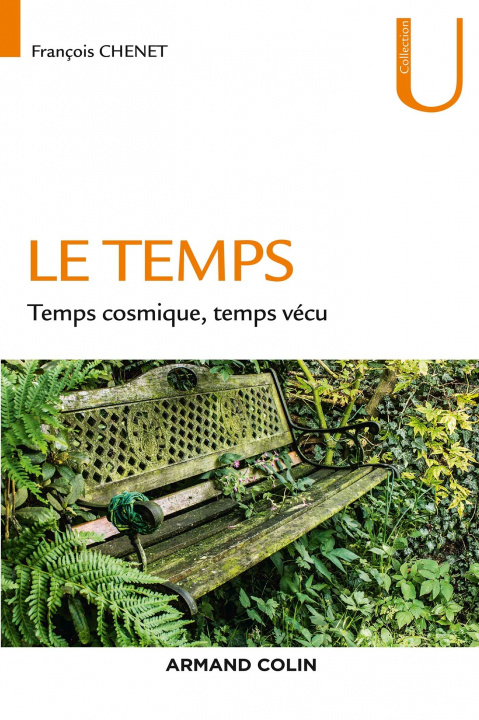 Książka Le temps - Temps cosmique, Temps vécu François Chenet