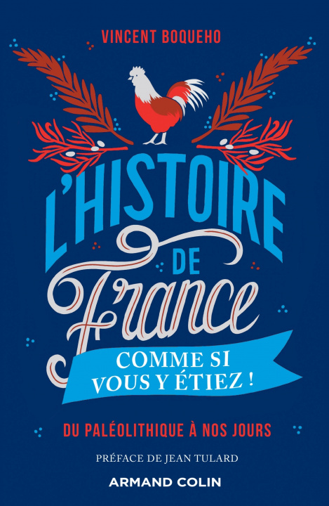 Kniha L'Histoire de France comme si vous y étiez ! - Du Paléolithique à nos jours Vincent Boqueho