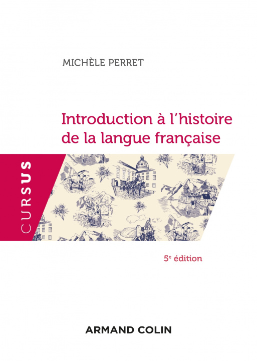 Kniha Introduction à l'histoire de la langue française - 5e éd. Michèle Perret