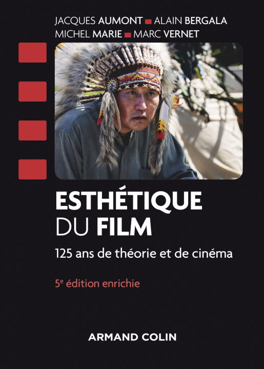 Kniha Esthétique du film - 5e éd. - 125 ans de théorie et de cinéma Jacques Aumont