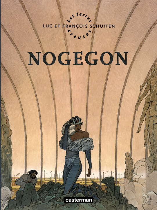 Kniha Les terres creuses 3 Nogegon SCHUITEN