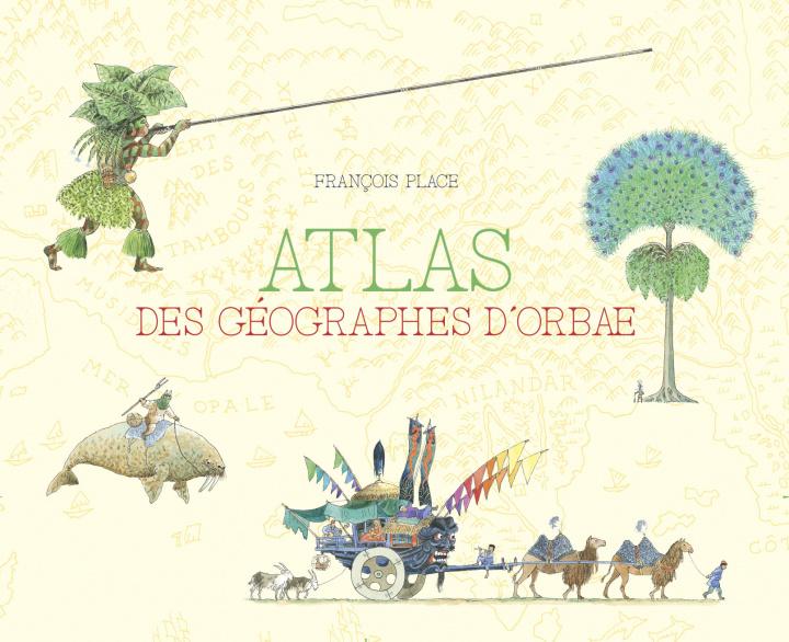 Kniha L'Atlas des géographes d'Orbae Place