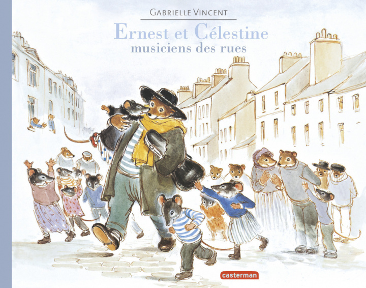 Kniha Ernest et Célestine - Musiciens des rues Vincent