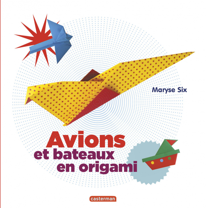 Libro Avions et bateaux en origami Six