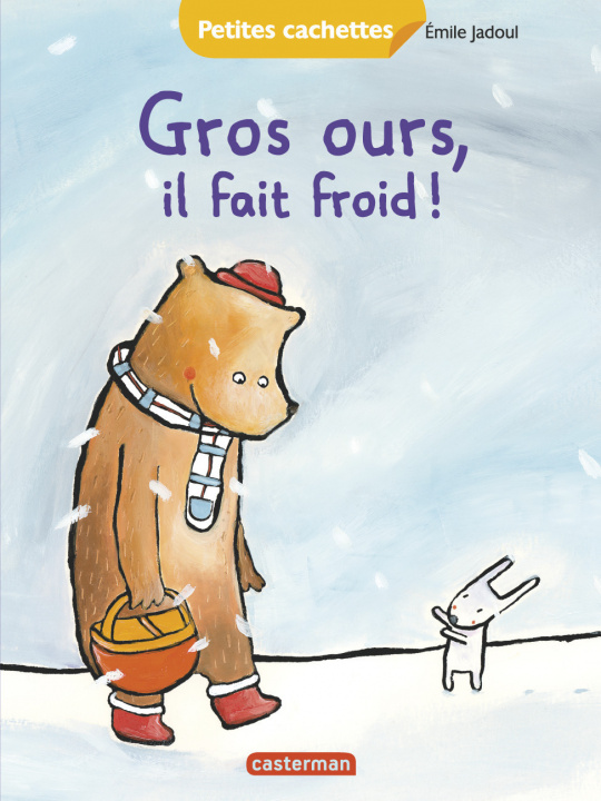 Knjiga Gros ours, il fait froid ! Jadoul