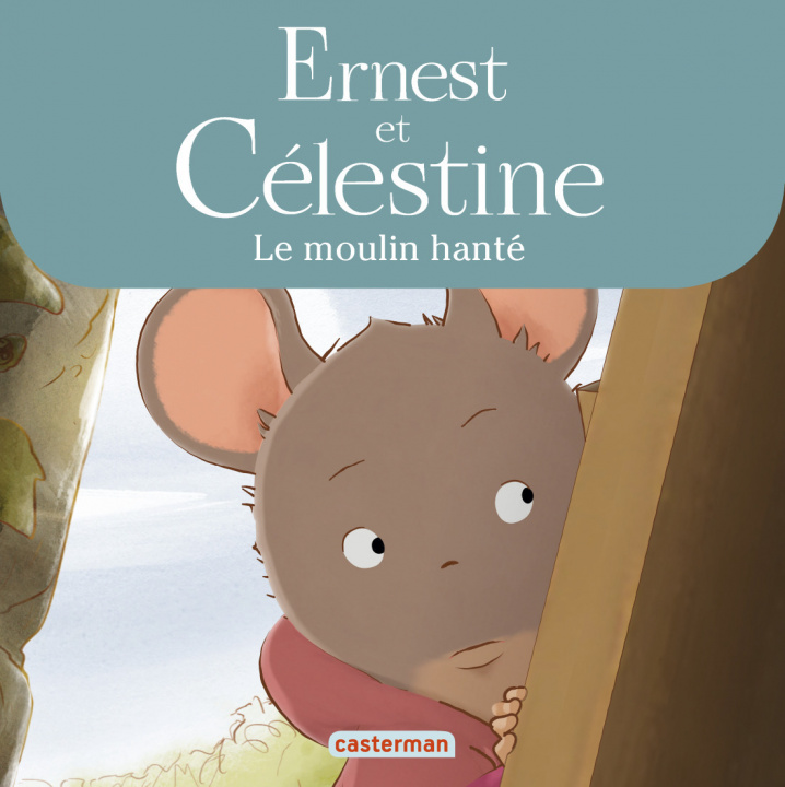 Knjiga Ernest et Célestine - Le moulin hanté Regnaud