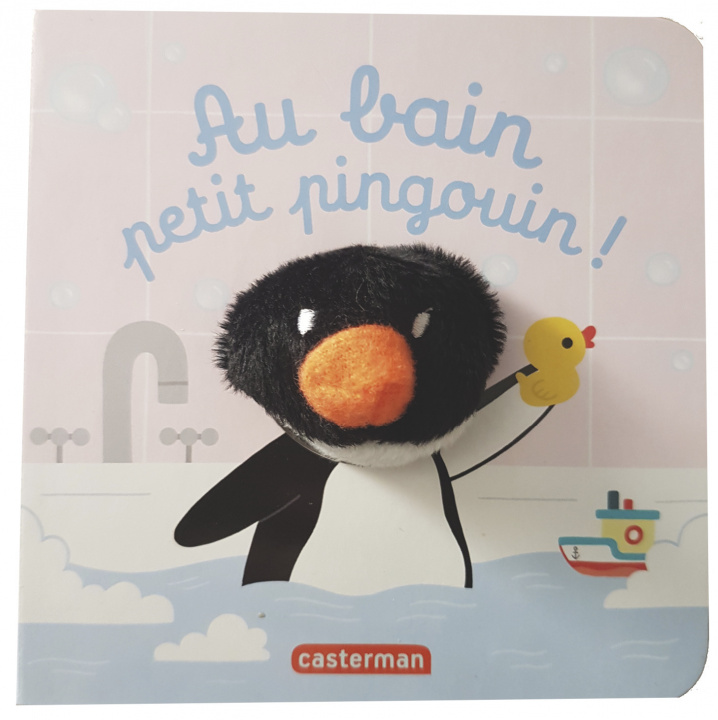 Kniha Au bain, petit pingouin ! Chetaud