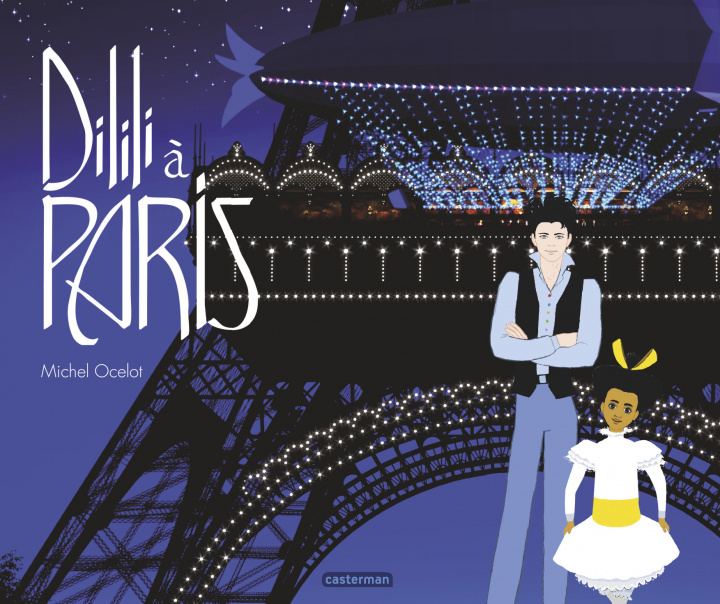 Knjiga Dilili a Paris (Album du film) Ocelot